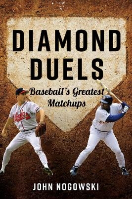 Diamond Duels - John Nogowski