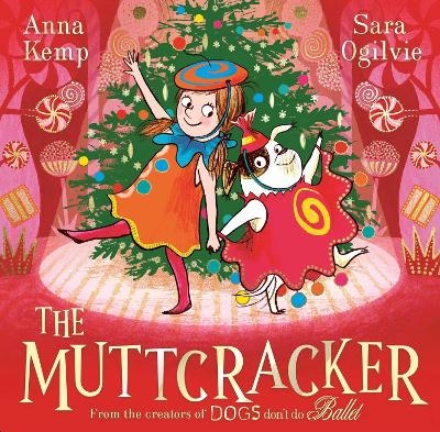 The Muttcracker - Anna Kemp