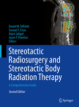 Stereotactic Radiosurgery and Stereotactic Body Radiation Therapy - Trifiletti, Daniel M.; Chao, Samuel T.; Sahgal, Arjun; Sheehan, Jason P.