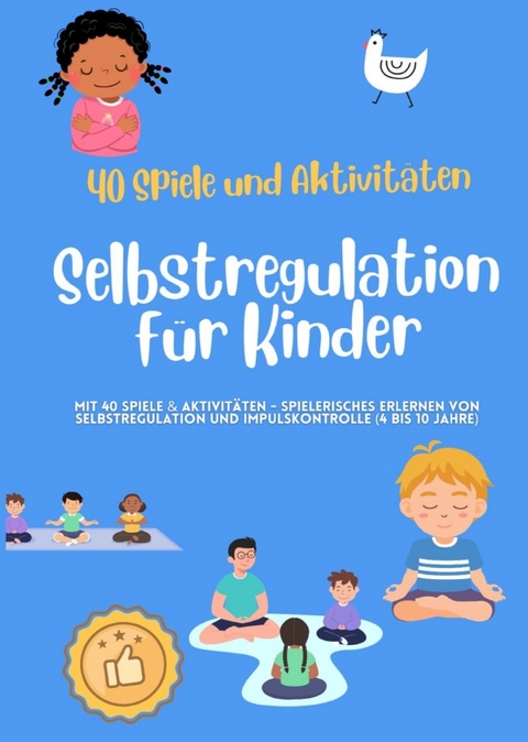 Selbstregulation für Kinder - Anne-Marie Lotte