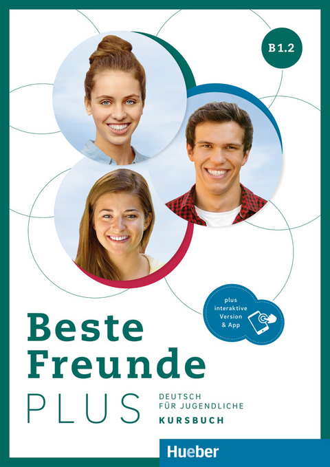 Beste Freunde PLUS B1.2 - Manuela Georgiakaki, Elisabeth Graf-Riemann, Anja Schümann, Christiane Seuthe, Nemanja Vlajkovic