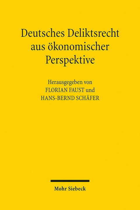 Deutsches Deliktsrecht aus ökonomischer Perspektive - 