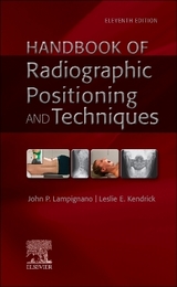 Handbook of Radiographic Positioning and Techniques - Lampignano, John; Kendrick, Leslie E.