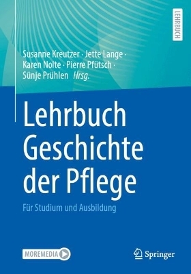 Lehrbuch Geschichte der Pflege - 