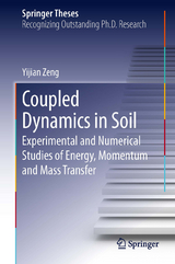 Coupled Dynamics in Soil - Yijian Zeng