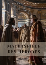 Machtspiele des Herodes - Jeschua ben Eleazar