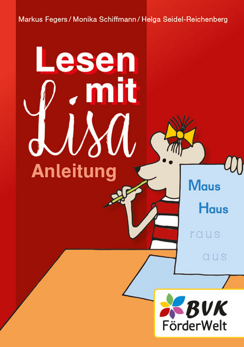 Lesen mit Lisa - Anleitung - Markus Fegers, Monika Schiffmann, Helga Seidel-Reichenberg