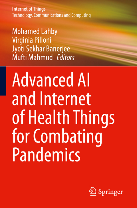 Advanced AI and Internet of Health Things for Combating Pandemics - 