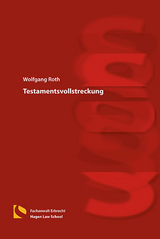 Testamentsvollstreckung - Wolfgang Roth