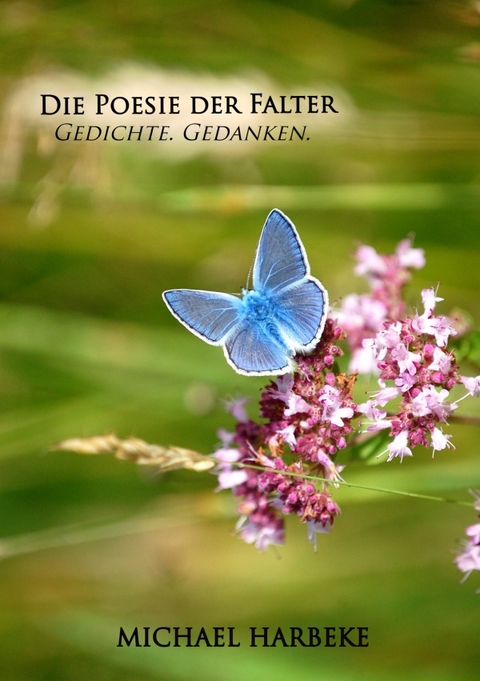 Die Poesie der Falter - Michael Harbeke