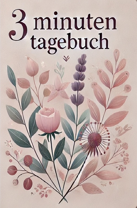 3 Minuten Tagebuch - Easy Diary