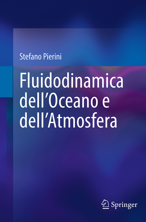 Fluidodinamica dell’Oceano e dell’Atmosfera - Stefano Pierini