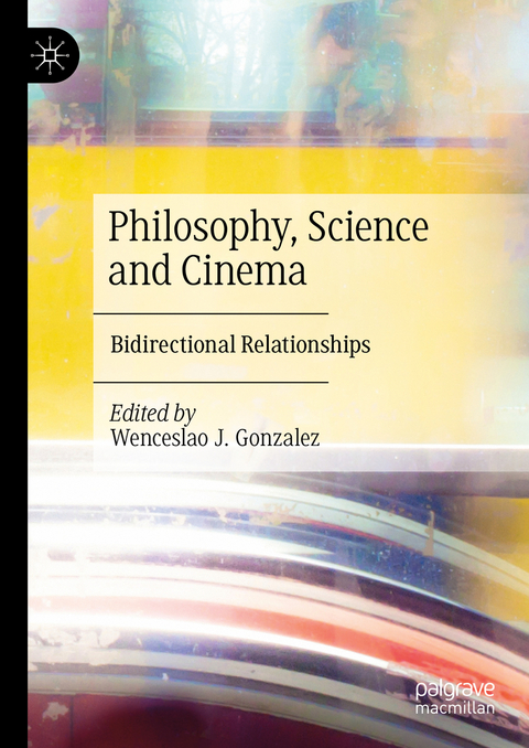 Philosophy, Science and Cinema - 