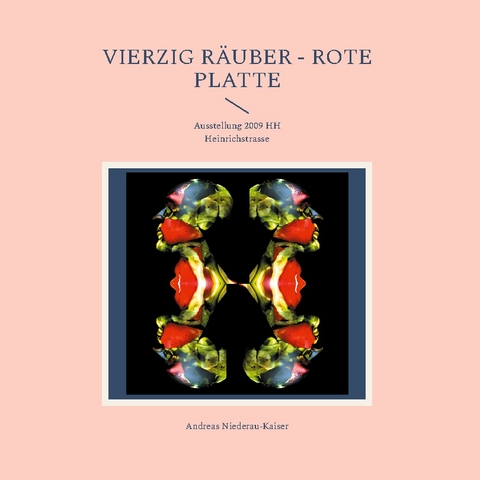 Vierzig Räuber - rote Platte - Andreas Niederau-Kaiser