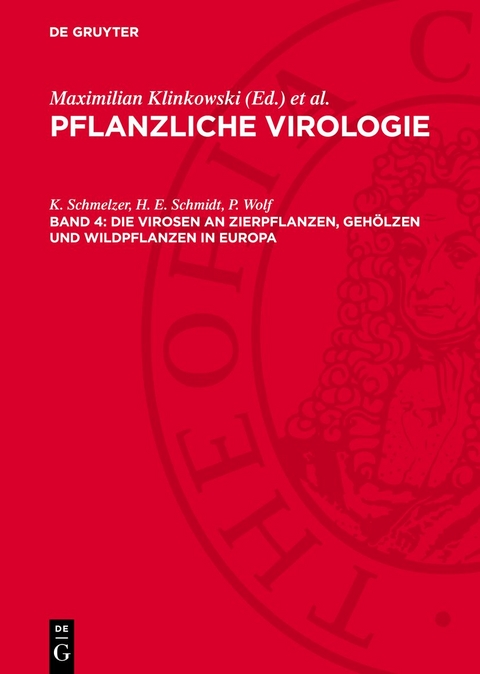 Pflanzliche Virologie / Die Virosen an Zierpflanzen, Gehölzen und Wildpflanzen in Europa - K. Schmelzer, H. E. Schmidt, P. Wolf