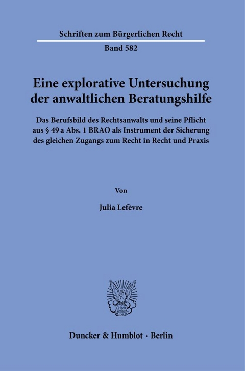 Eine explorative Untersuchung der anwaltlichen Beratungshilfe - Julia Lefèvre