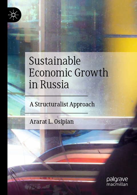 Sustainable Economic Growth in Russia - Ararat L. Osipian