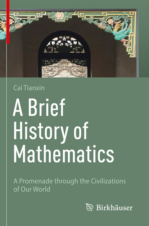 A Brief History of Mathematics - Tianxin Cai