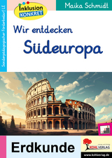 Wir entdecken Südeuropa - Maika Schmidt