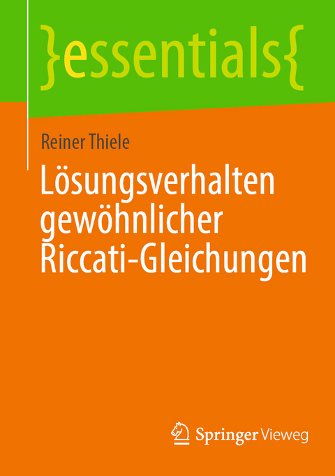 Lösungsverhalten gewöhnlicher Riccati-Gleichungen - Reiner Thiele