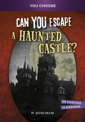 Can You Escape a Haunted Castle? - Ailynn Collins