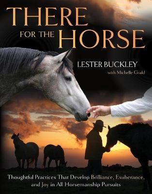 There for the Horse - Lester Buckley