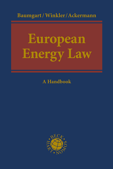 European Energy Law - Max Baumgart, Daniela Winkler, Thomas Ackermann