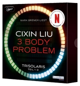 The 3 Body Problem – Die Trisolaris Trilogie - Cixin Liu