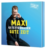 Gute Zeit - Maxi Gstettenbauer