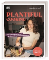 Plantiful cooking - Maya Leinenbach