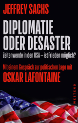 Diplomatie oder Desaster - Jeffrey Sachs