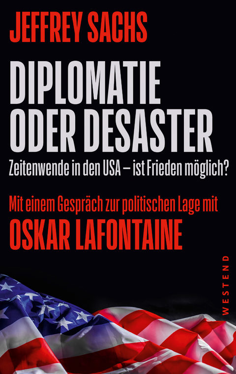 Diplomatie oder Desaster - Jeffrey Sachs