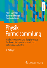 Physik Formelsammlung - Kurzweil, Peter; Frenzel, Bernhard; Gebhard, Florian