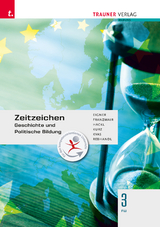 Zeitzeichen - Geschichte und Politische Bildung 3 FW - Michael Eigner, Heinz Franzmair, Christian Hackl, Michael Kurz, Armin Kvas, Rudolf Rebhandl