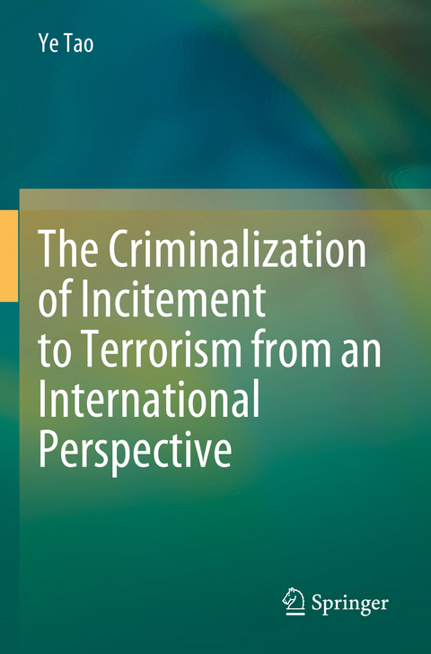 The Criminalization of Incitement to Terrorism from an International Perspective - Ye Tao