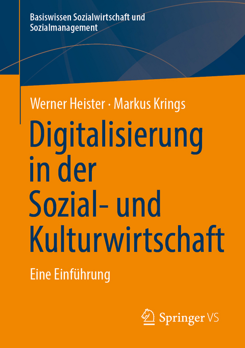 Digitalisierung in der Sozial- und Kulturwirtschaft - Werner Heister, Markus Krings