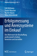 Erfolgsmessung und Anreizsysteme im Einkauf - Erik Hofmann, Daniel Maucher, Martin Kotula, Oliver Kreienbrink