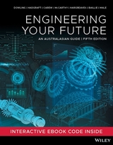 Engineering Your Future - Dowling, David; Hadgraft, Roger; Carew, Anna; McCarthy, Tim; Hargreaves, Doug