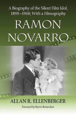 Ramon Novarro - Allan R. Ellenberger