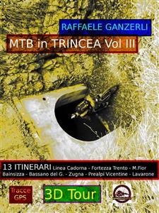 MTB in Trincea Vol. III - Raffaele Ganzerli