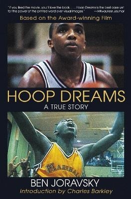 Hoop Dreams: a True Story of Hardship and Triumph - Ben Joravsky