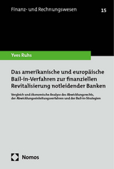 Das amerikanische und europäische Bail-in-Verfahren zur finanziellen Revitalisierung notleidender Banken - Yves Ruhs