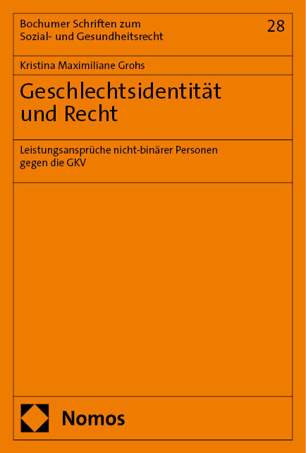 Geschlechtsidentität und Recht - Kristina Maximiliane Grohs