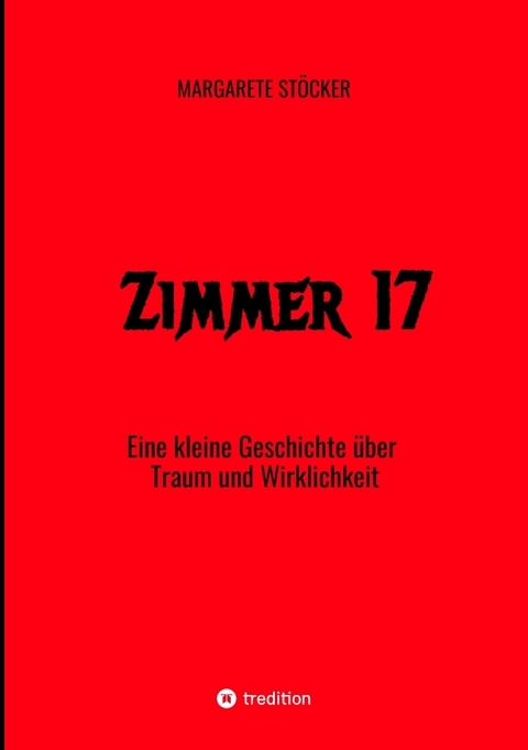 Zimmer 17 - Margarete Stöcker