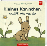 Kleines Kaninchen, erzähl mir von dir - Joëlle Tourlonias