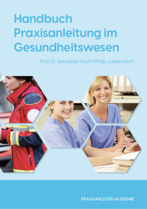 Handbuch Praxisanleitung im Gesundheitswesen - 