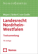 Landesrecht Nordrhein-Westfalen - Mayen, Thomas; Seibert, Max-Jürgen; von Coelln, Christian