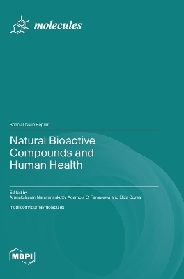 Natural Bioactive Compounds and Human Health