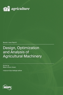 Design, Optimization and Analysis of Agricultural Machinery