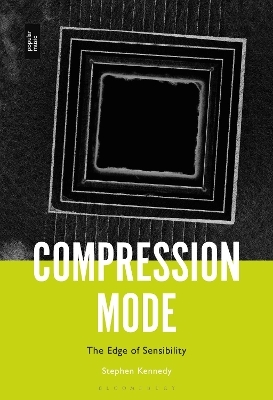 Compression Mode - Stephen Kennedy